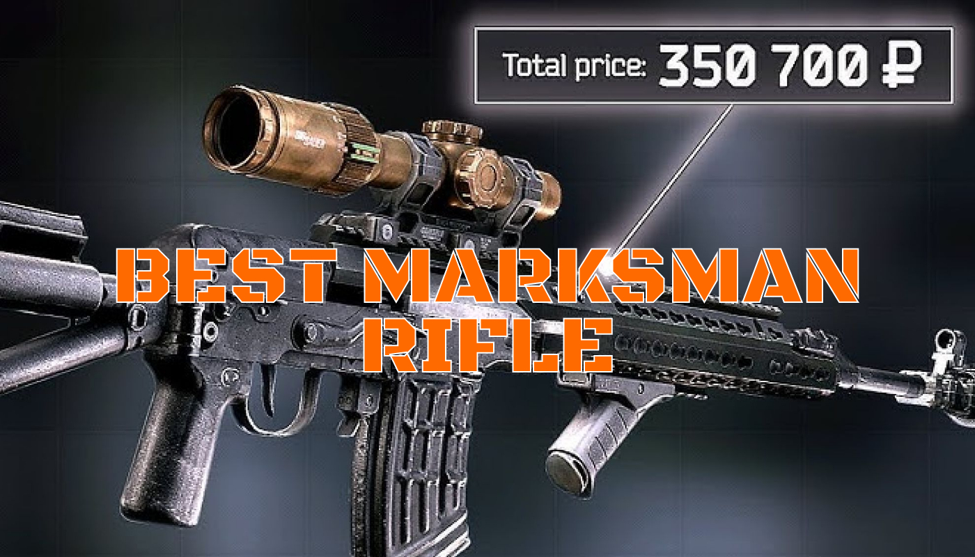 best marksman rifle tarkov