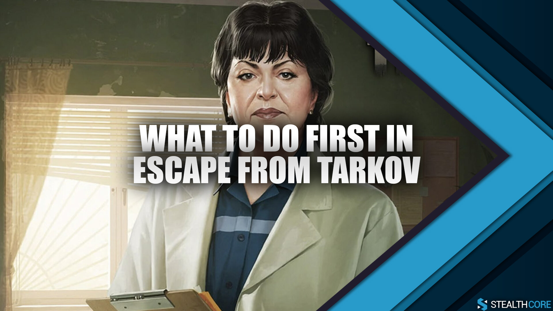 What to Do First in Escape From Tarkov