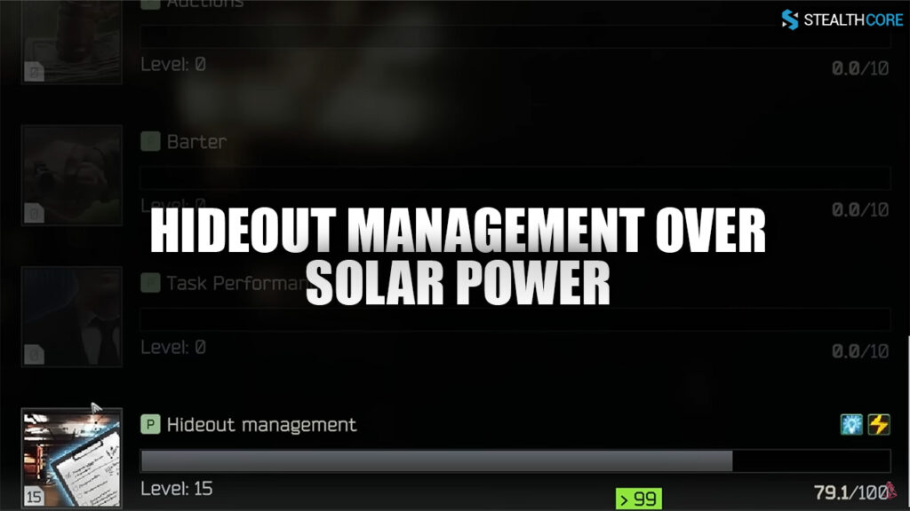 EFT hideout guide: Hideout Management Over Solar Power