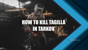 How to Kill Tagila in Tarkov