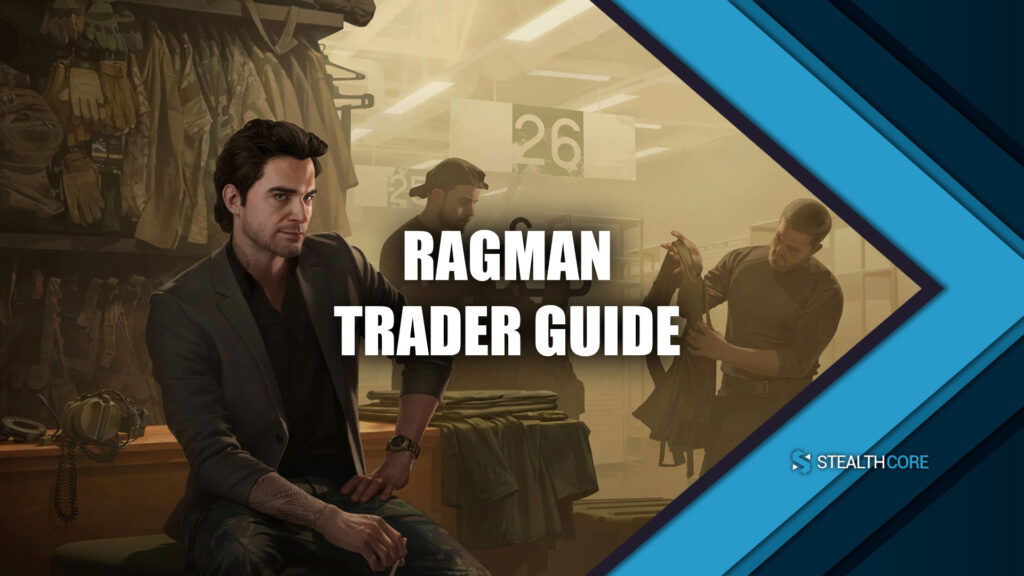 Ragman Tarkov Trader Guide: Who is Ragman