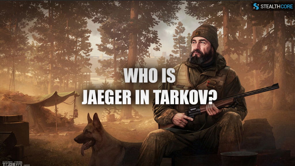 Jaeger Tarkov Trader Guide: Who is Jaeger