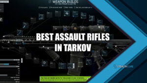 best assault rifles in tarkov