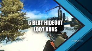 best hideout loot runs