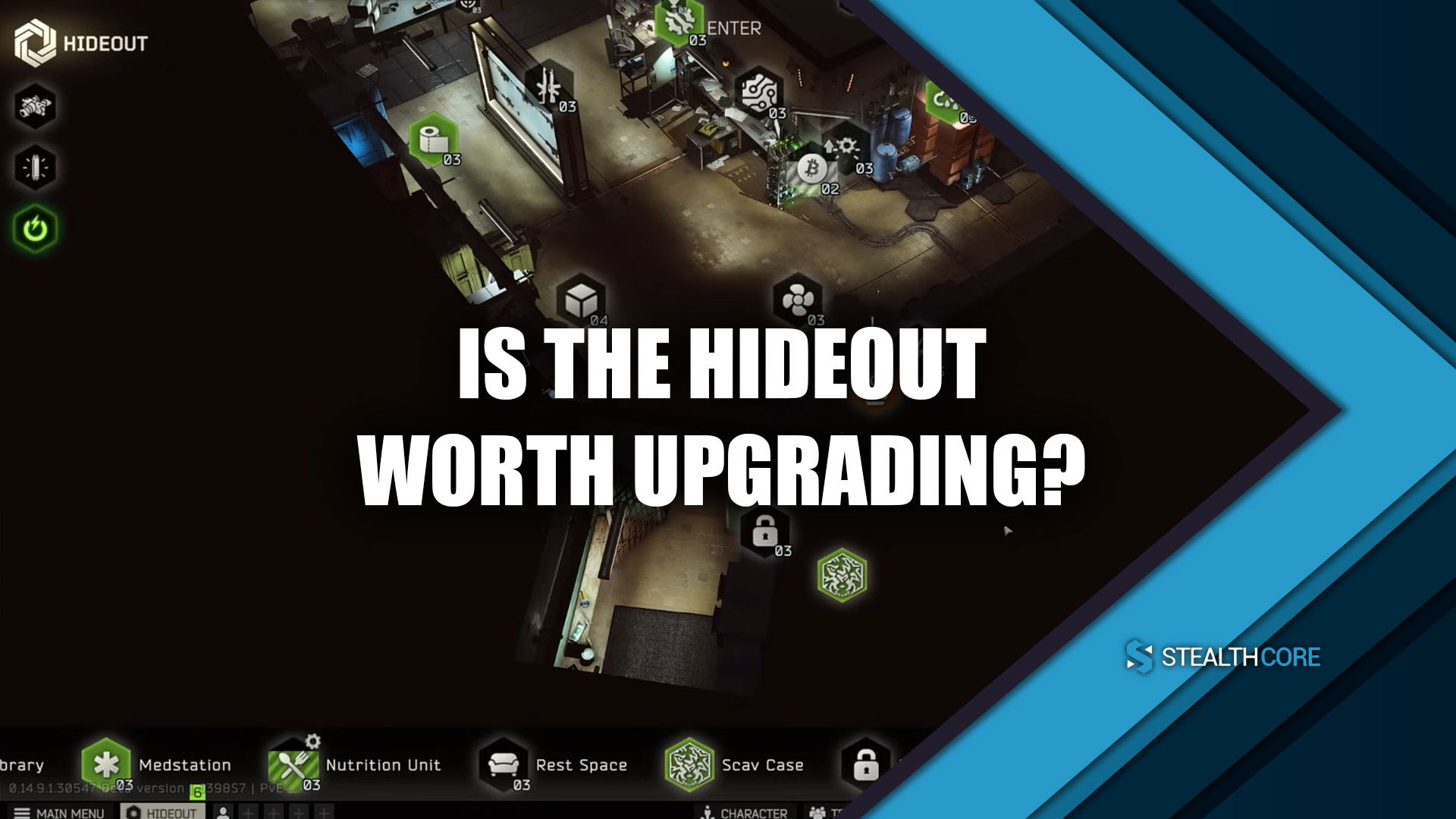is the hideout worth upgrading in tarkov