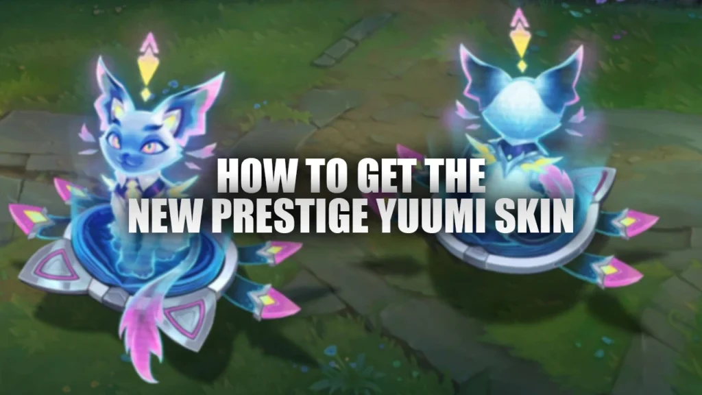 get yuumi prestige