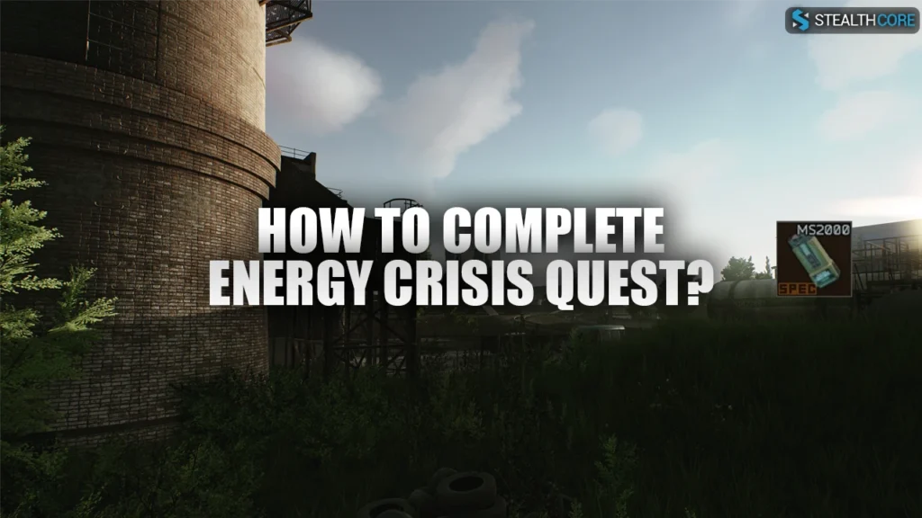 EFT How to complete energy crisis quest