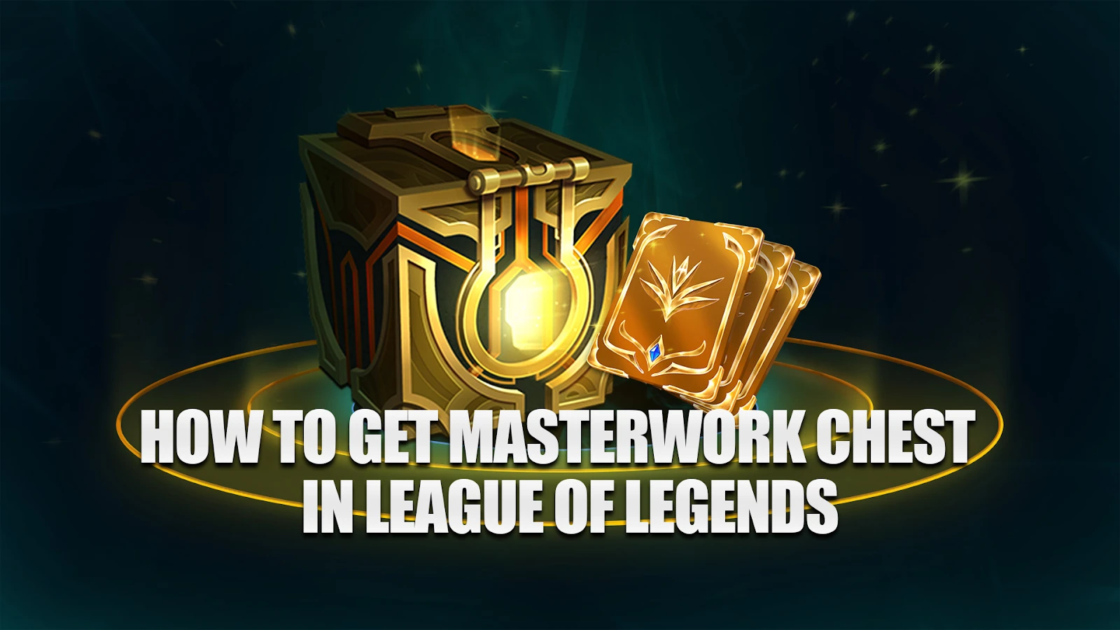how to get masterwork chest